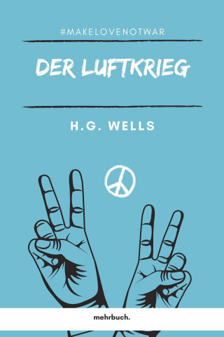 H. G. Wells: Der Luftkrieg