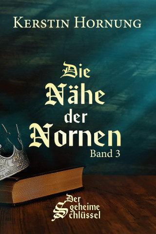 Kerstin Hornung: Die Nähe der Nornen