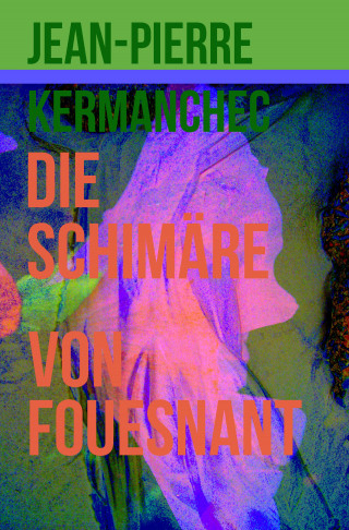 Jean-Pierre Kermanchec: Die Schimäre von Fouesnant