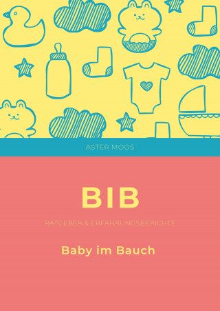 Anne Woeller: BiB Baby im Bauch