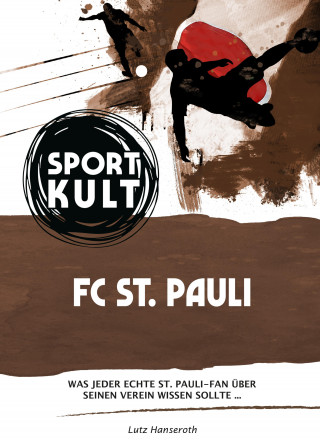 Lutz Hanseroth: St. Pauli – Fußballkult