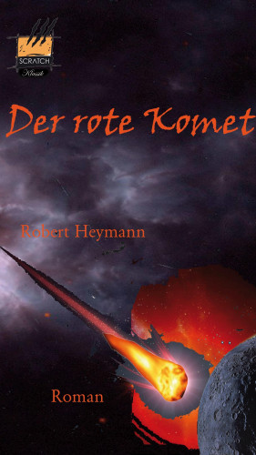 Robert Heymann: Der rote Komet