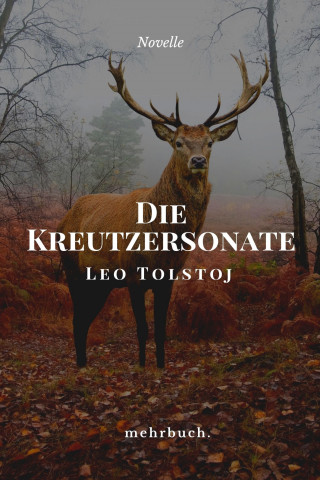 Leo Tolstoj: Die Kreutzersonate