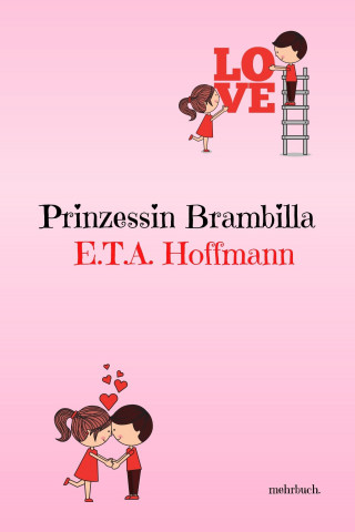 E.T.A. Hoffmann: Prinzessin Brambilla
