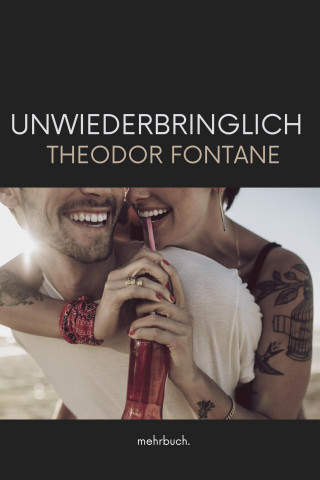 Theodor Fontane: Unwiederbringlich