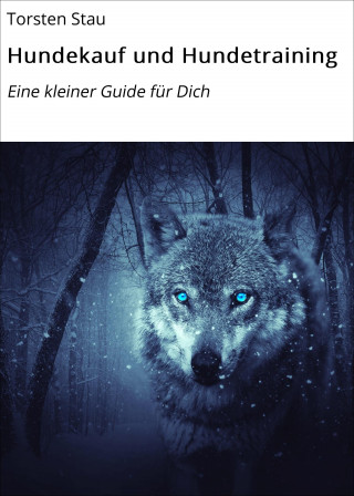Torsten Stau: Hundekauf und Hundetraining