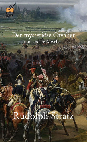 Rudolph Stratz: Der mysteriöse Cavalier und andere Novellen