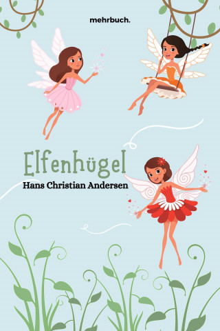 Hans Christian Andersen: Elfenhügel