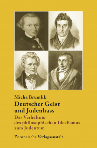 Micha Brumlik: Deutscher Geist und Judenhass
