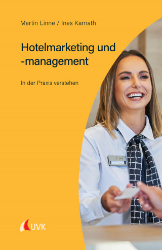 Martin Linne, Ines Karnath: Hotelmarketing und -management