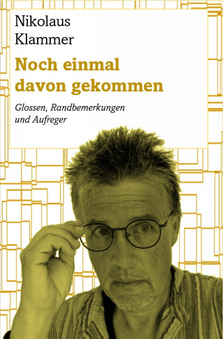 Nikolaus Klammer: Noch einmal davon gekommen