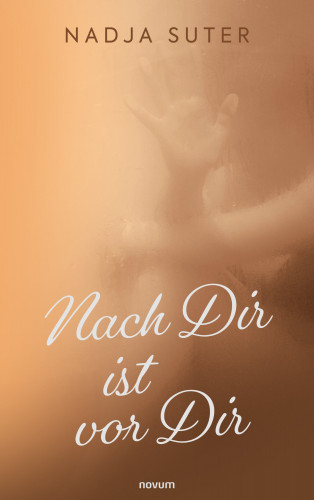Nadja Suter: Nach Dir ist vor Dir