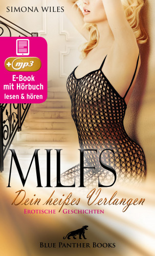 Simona Wiles: MILFS - Dein heißes Verlangen | Erotische Geschichten | Erotik Audio Story | Erotisches Hörbuch
