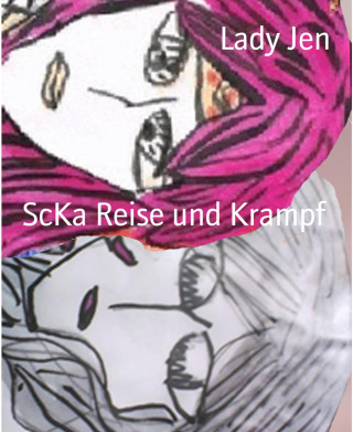 Lady Jen: ScKa Reise und Krampf