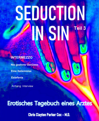 Chris Clayton Parker Cox M.D.: SEDUCTION in SIN - Teil 3