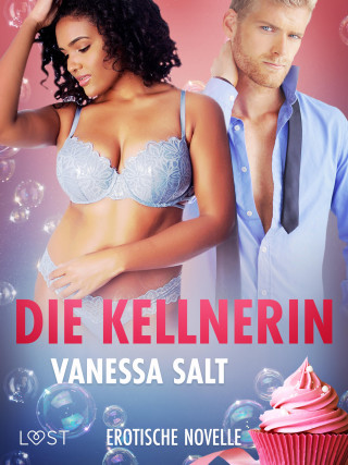 Vanessa Salt: Die Kellnerin – Erotische Novelle