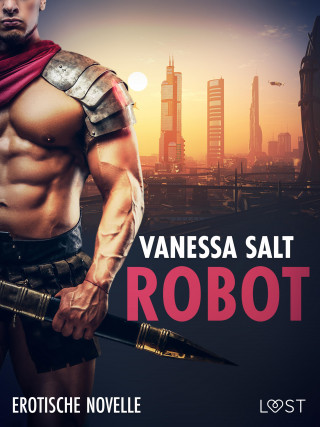 Vanessa Salt: Robot – Erotische Novelle