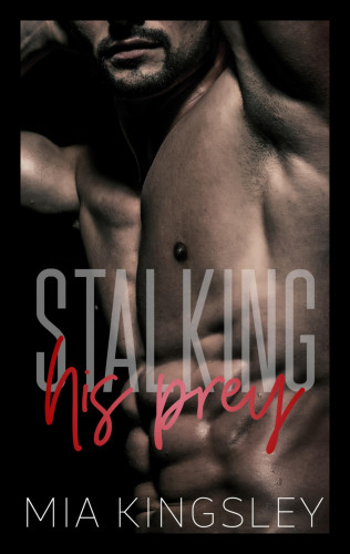 Mia Kingsley: Stalking His Prey