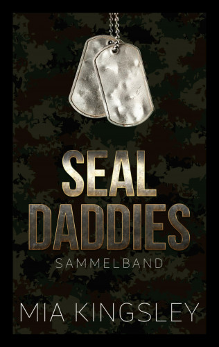Mia Kingsley: SEAL Daddies