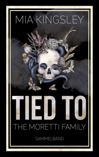 Mia Kingsley: Tied To The Moretti Family