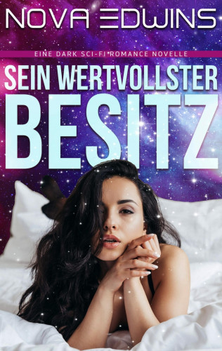 Nova Edwins: Sein wertvollster Besitz