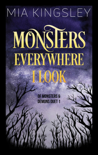 Mia Kingsley: Monsters Everywhere I Look