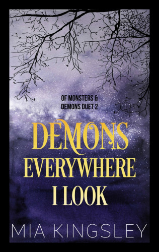 Mia Kingsley: Demons Everywhere I Look