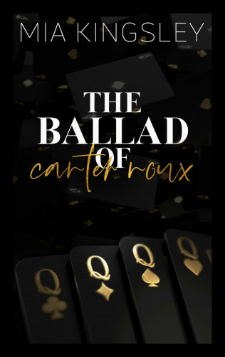 Mia Kingsley: The Ballad Of Carter Roux