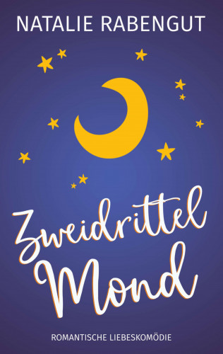 Natalie Rabengut: Zweidrittelmond