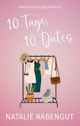 Natalie Rabengut: 10 Tage, 10 Dates