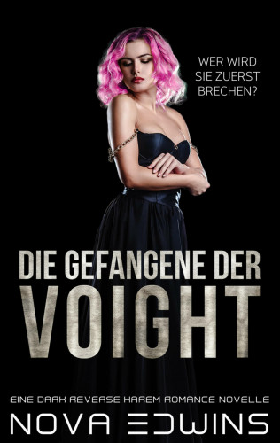 Nova Edwins: Die Gefangene der Voight