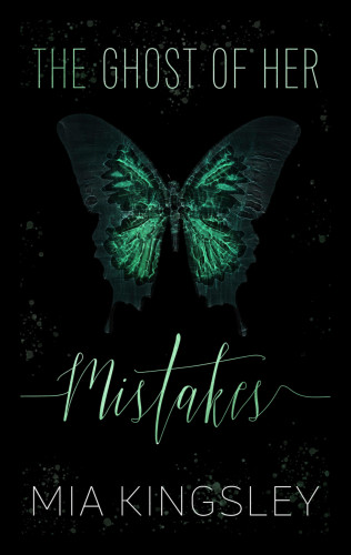 Mia Kingsley: The Ghost Of Her Mistakes
