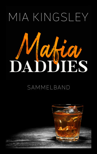 Mia Kingsley: Mafia Daddies