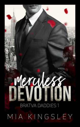 Mia Kingsley: Merciless Devotion