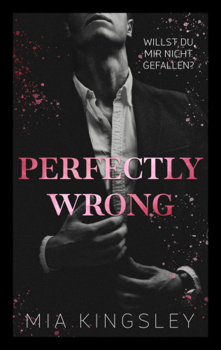 Mia Kingsley: Perfectly Wrong