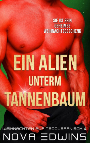 Nova Edwins: Ein Alien unterm Tannenbaum