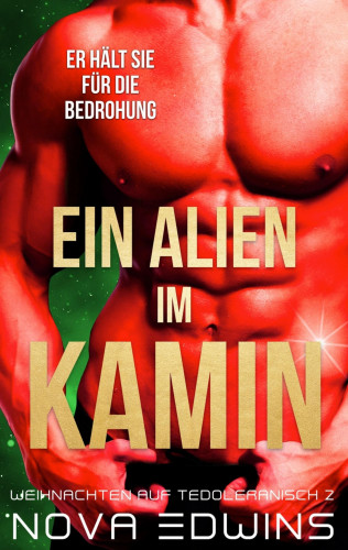 Nova Edwins: Ein Alien im Kamin