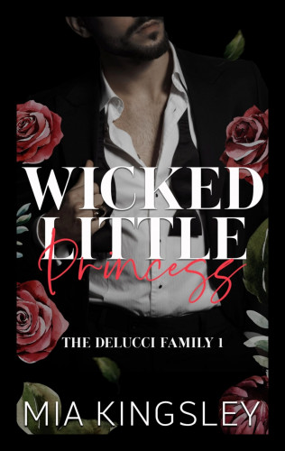 Mia Kingsley: Wicked Little Princess