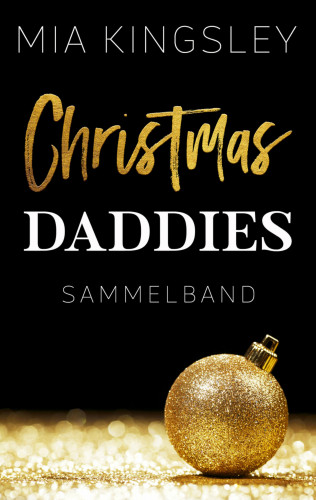 Mia Kingsley: Christmas Daddies
