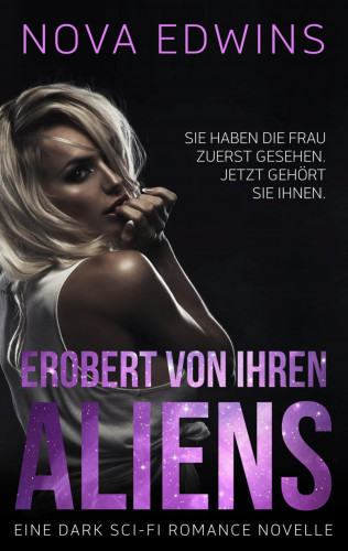 Nova Edwins: Erobert von ihren Aliens