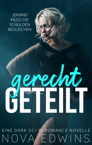 Nova Edwins: Gerecht geteilt