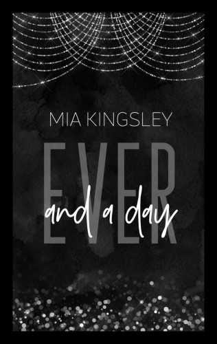 Mia Kingsley: Ever And A Day
