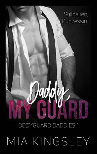 Mia Kingsley: Daddy, My Guard