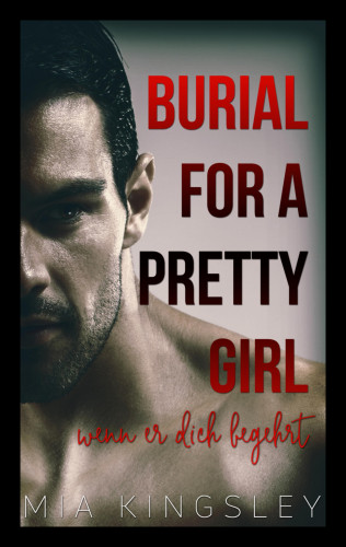 Mia Kingsley: Burial For A Pretty Girl