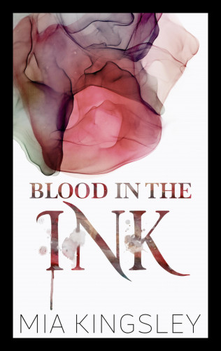 Mia Kingsley: Blood In The Ink
