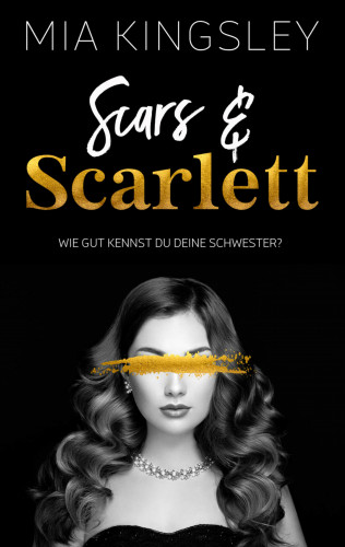 Mia Kingsley: Scars & Scarlett