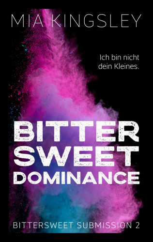Mia Kingsley: Bittersweet Dominance