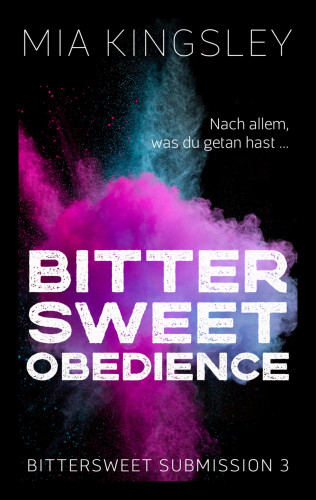 Mia Kingsley: Bittersweet Obedience