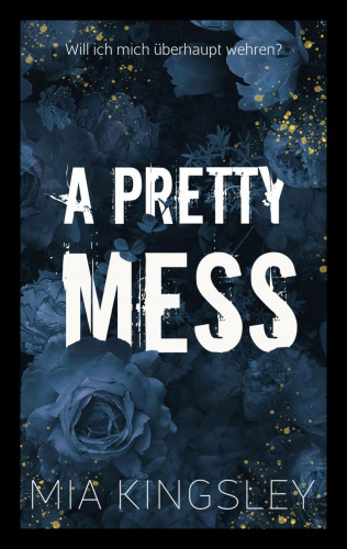 Mia Kingsley: A Pretty Mess