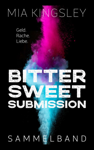 Mia Kingsley: Bittersweet Submission